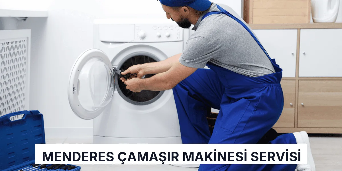 Menderes Çamaşır Makinesi Servisi