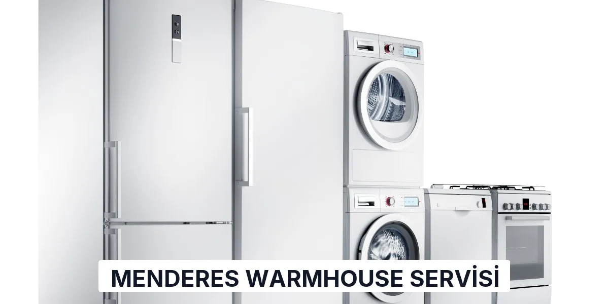 Menderes Warmhouse Servisi